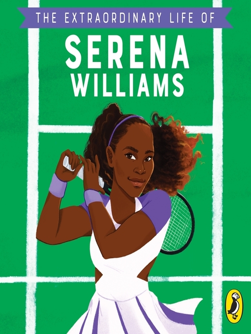 Title details for The Extraordinary Life of Serena Williams by Shelina Janmohamed - Available